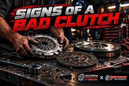 Signs of a Bad Clutch: 7 Warning Signs You Shouldn't Ignore